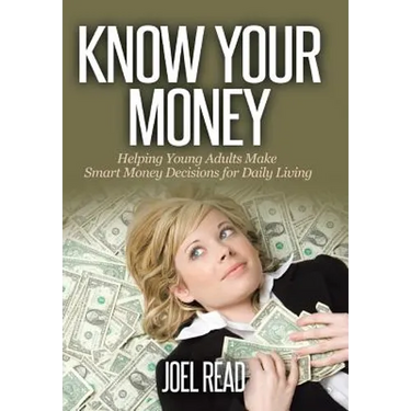 Know Your Money: Helping Young Adults Make Smart Money Decisions for Daily Living
