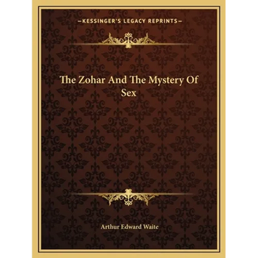 The Zohar And The Mystery Of Sex