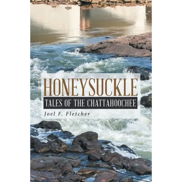 Honeysuckle: Tales of the Chattahoochee