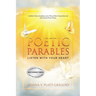 Poetic Parables: Listen With Your Heart