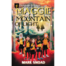 Maggie and the Mountain of Light