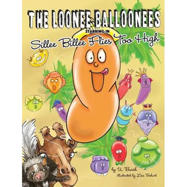The Loonee Balloonees Starring in Sillee Billee Flies Too High