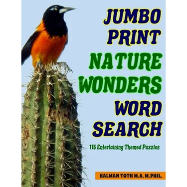 Jumbo Print Nature Wonders Word Search: 115 Entertaining Themed Puzzles