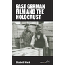 East German Film and the Holocaust