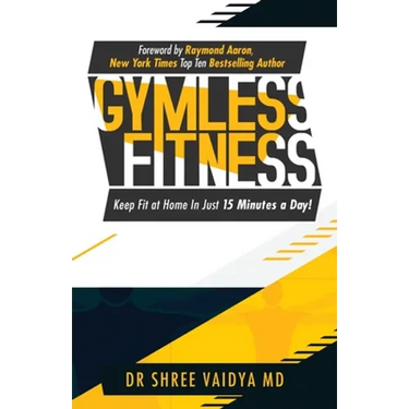 Gymless Fitness: Keep fit, at home, in just 15 minutes a day!