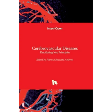 Cerebrovascular Diseases: Elucidating Key Principles