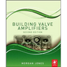 Building Valve Amplifiers