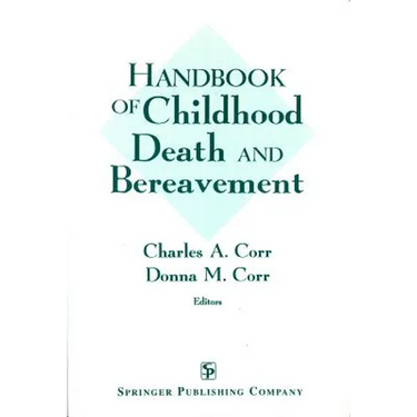 Handbook of Childhood Death and Bereavement