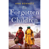 The Forgotten Children: Unforgettable and heartbreaking WW2 historical fiction
