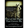 Out of the Night That Covers Me