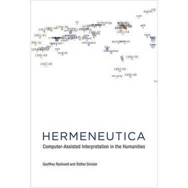 Hermeneutica: Computer-Assisted Interpretation in the Humanities