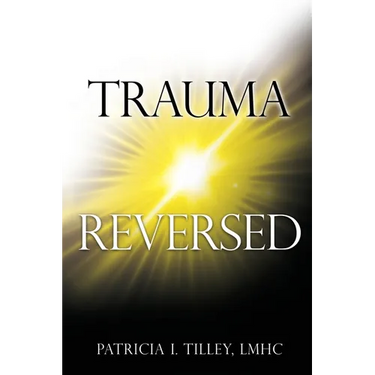 Trauma Reversed