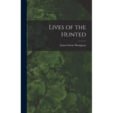 Lives of the Hunted