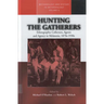Hunting the Gatherers: Ethnographic Collectors, Agents, and Agency in Melanesia 1870s-1930s