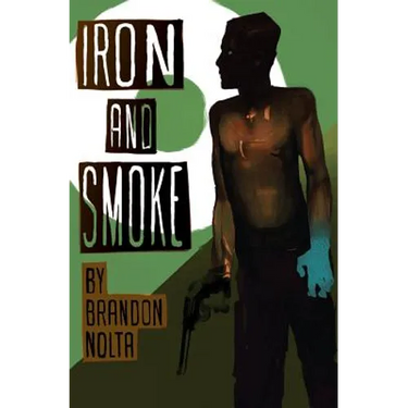 Iron and Smoke