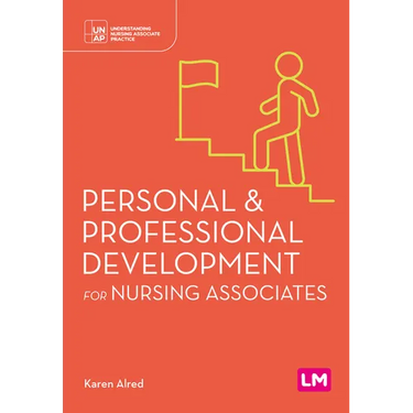 Personal and Professional Development for Nursing Associates (First edition)