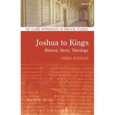 Joshua to Kings: History, Story, Theology