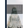 Life of St. Charles Borromeo