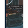 The First Book of Boys' Cooking