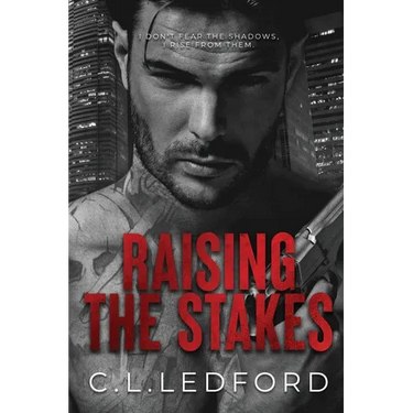 Raising the Stakes