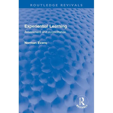 Experiential Learning: Assessment and Accreditation
