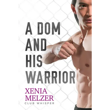 A Dom and His Warrior