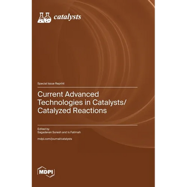 Current Advanced Technologies in Catalysts/Catalyzed Reactions