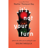 It's Not Your Turn: What to Do While You're Waiting for Your Breakthrough