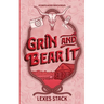 Grin and Bear It