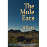 The Mule Ears: A Big Bend Country Mystery 4