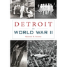 Detroit in World War II
