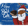 A Piece of Black Cake for Santa