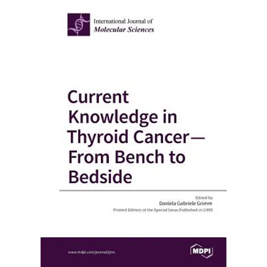 Current Knowledge in Thyroid Cancer - From Bench to Bedside