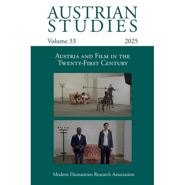 Austrian Studies Vol. 33: Austria and Film in the Twenty-First Century