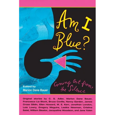 Am I Blue?: Coming Out from the Silence