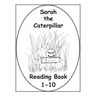 Sarah The Caterpillar Reading Book 1-10