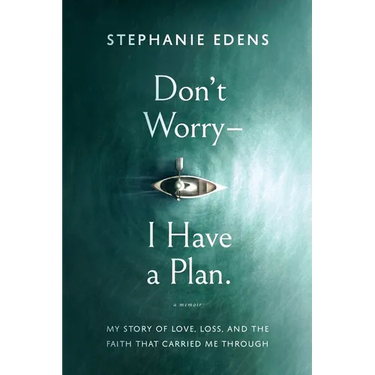 Don't Worry-I Have a Plan