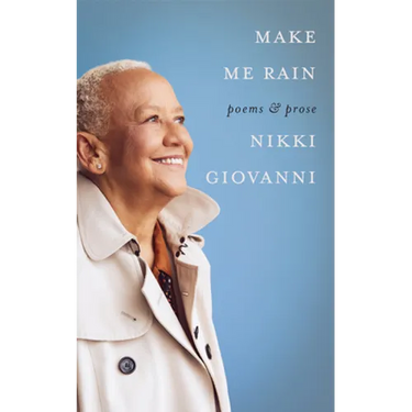 Make Me Rain: Poems & Prose