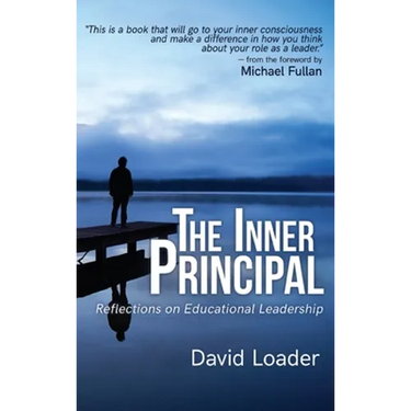 The Inner Principal: Reflections on Educational Leadership