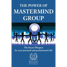 The Power of Mastermind Group: The Secret Weapon for your personal and professional Life