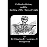 Philippine History and the Destiny of the Filipino People