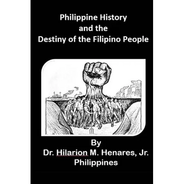 Philippine History and the Destiny of the Filipino People