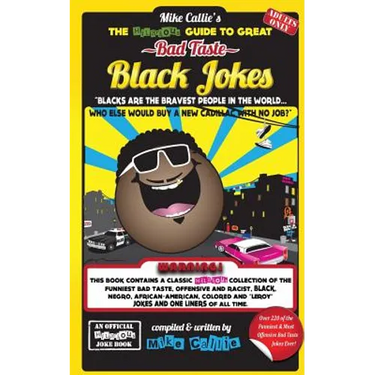 The Hilarious Guide To Great Bad Taste Black Jokes