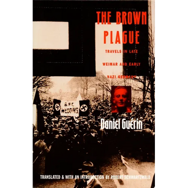 The Brown Plague: Travels in Late Weimar and Early Nazi Germany