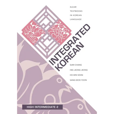 Integrated Korean: High Intermediate 2