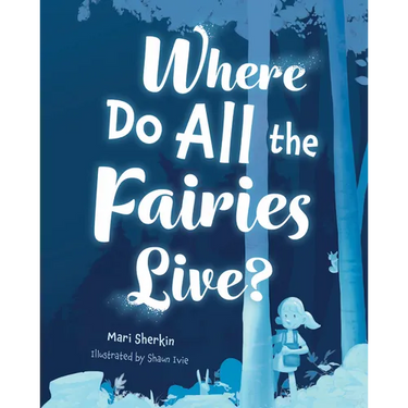 Where Do All the Fairies Live?