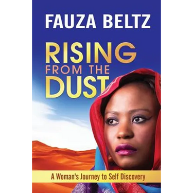 Rising From The Dust: A Woman's Journey to Self Discovery
