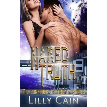 The Naked Truth: The Confederacy Treaty Book 2