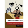Creative Writing: A Guide and Glossary to Fiction Writing