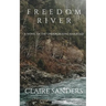 Freedom River: a novel of the Underground Railroad